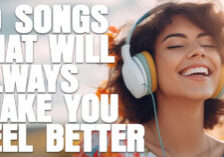 FUN- 10 Songs That Will Always Make You Feel Better